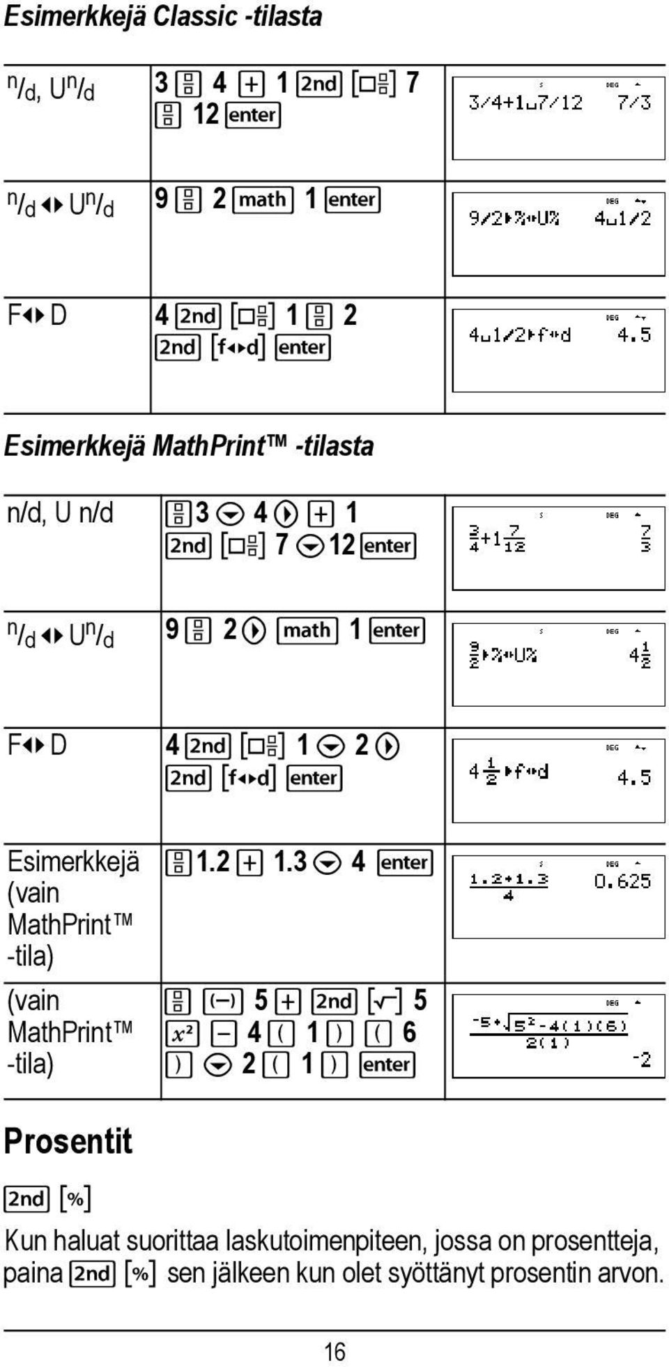 Esimerkkejä (vain MathPrint -tila) (vain MathPrint -tila) Prosentit P1.2 T 1.