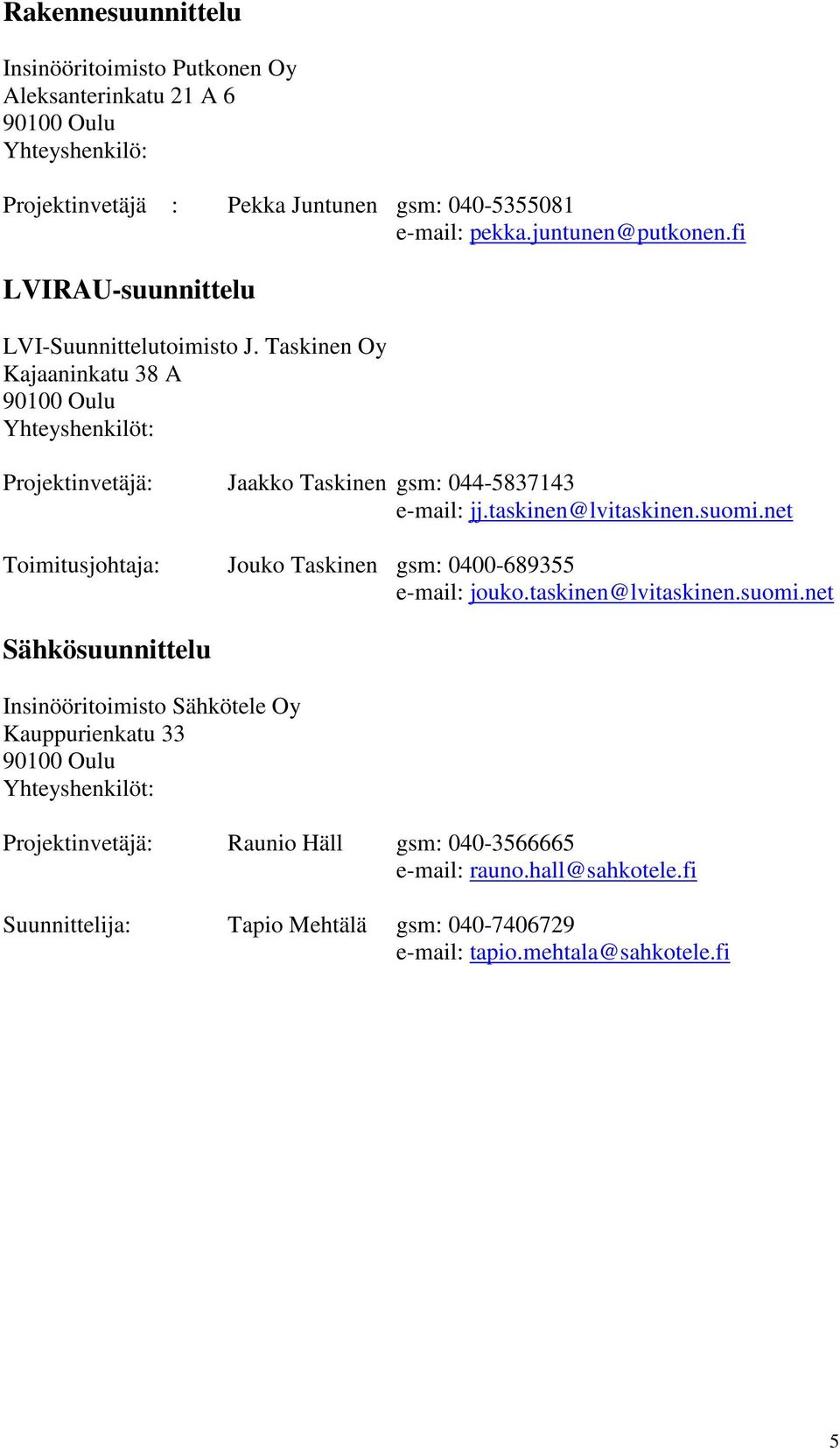taskinen@lvitaskinen.suomi.