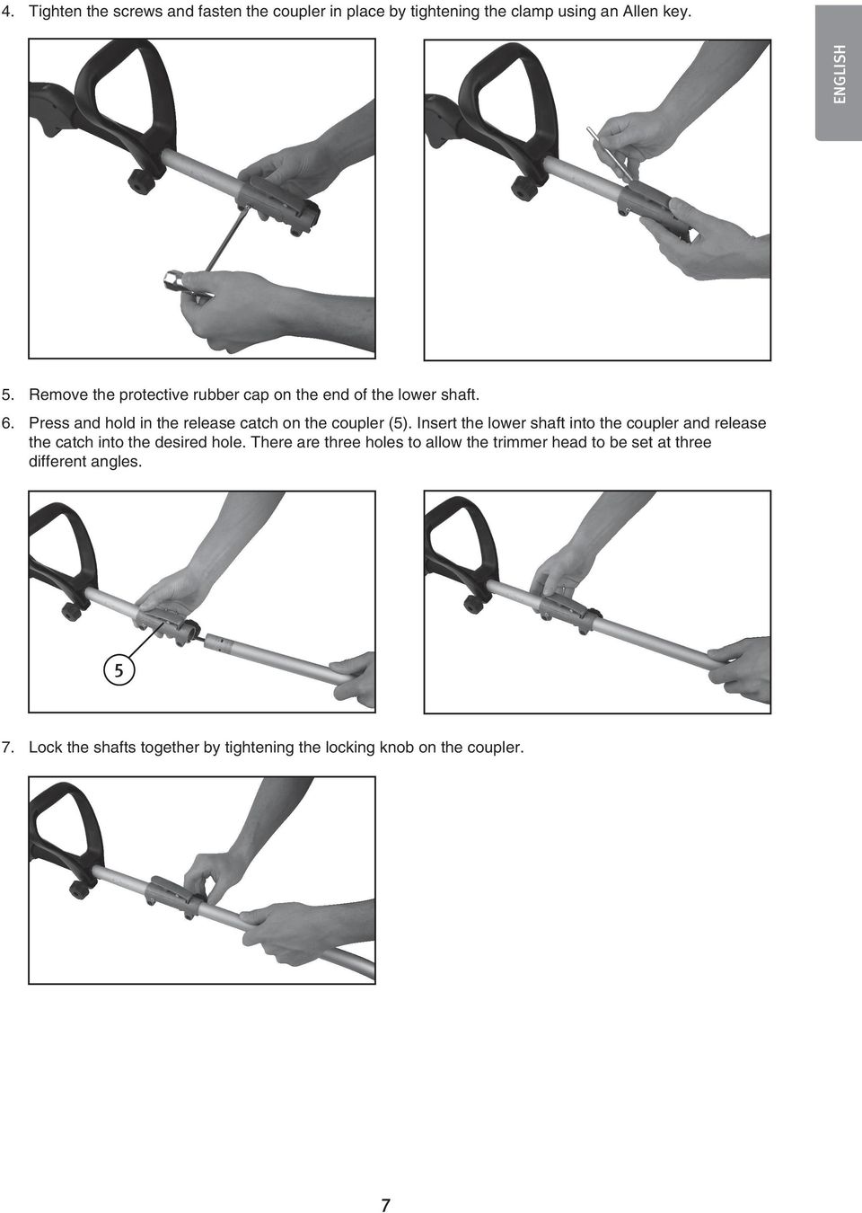 Press and hold in the release catch on the coupler (5).