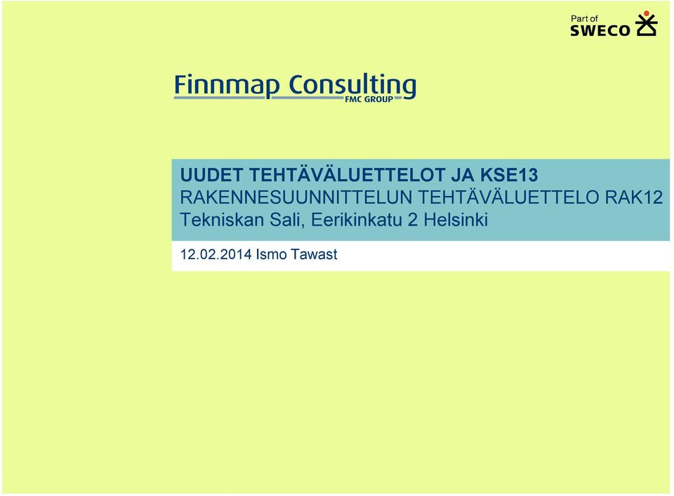 TEHTÄVÄLUETTELO RAK12 Tekniskan