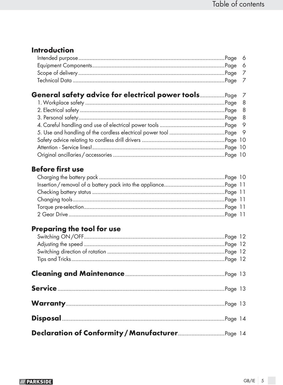 Use and handling of the cordless electrical power tool...page 9 Safety advice relating to cordless drill drivers...page 10 Attention - Service lines!...page 10 Original ancillaries / accessories.