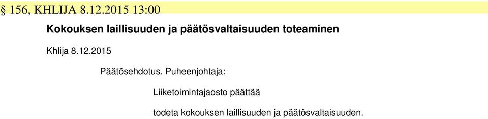 päätösvaltaisuuden toteaminen Khlija 8.12.