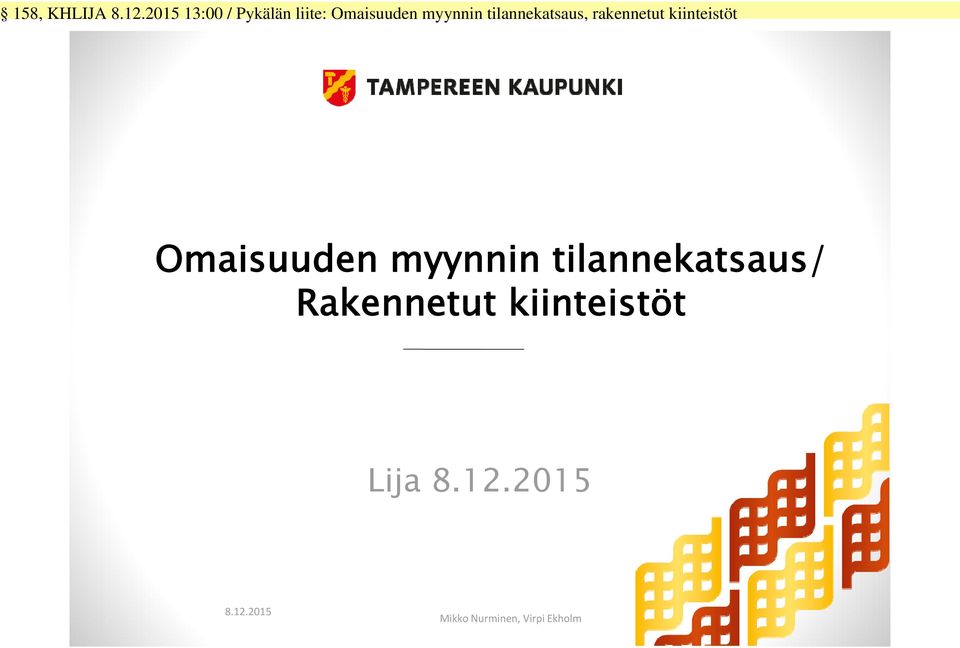 kiinteistöt Lija 8.12.