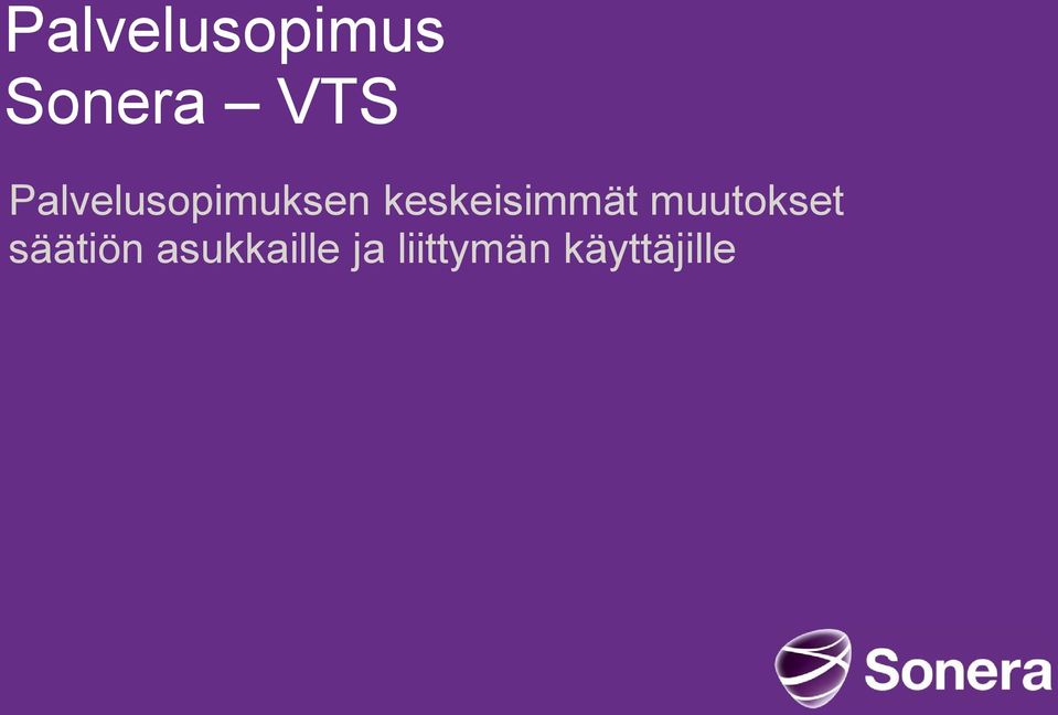 keskeisimmät muutokset