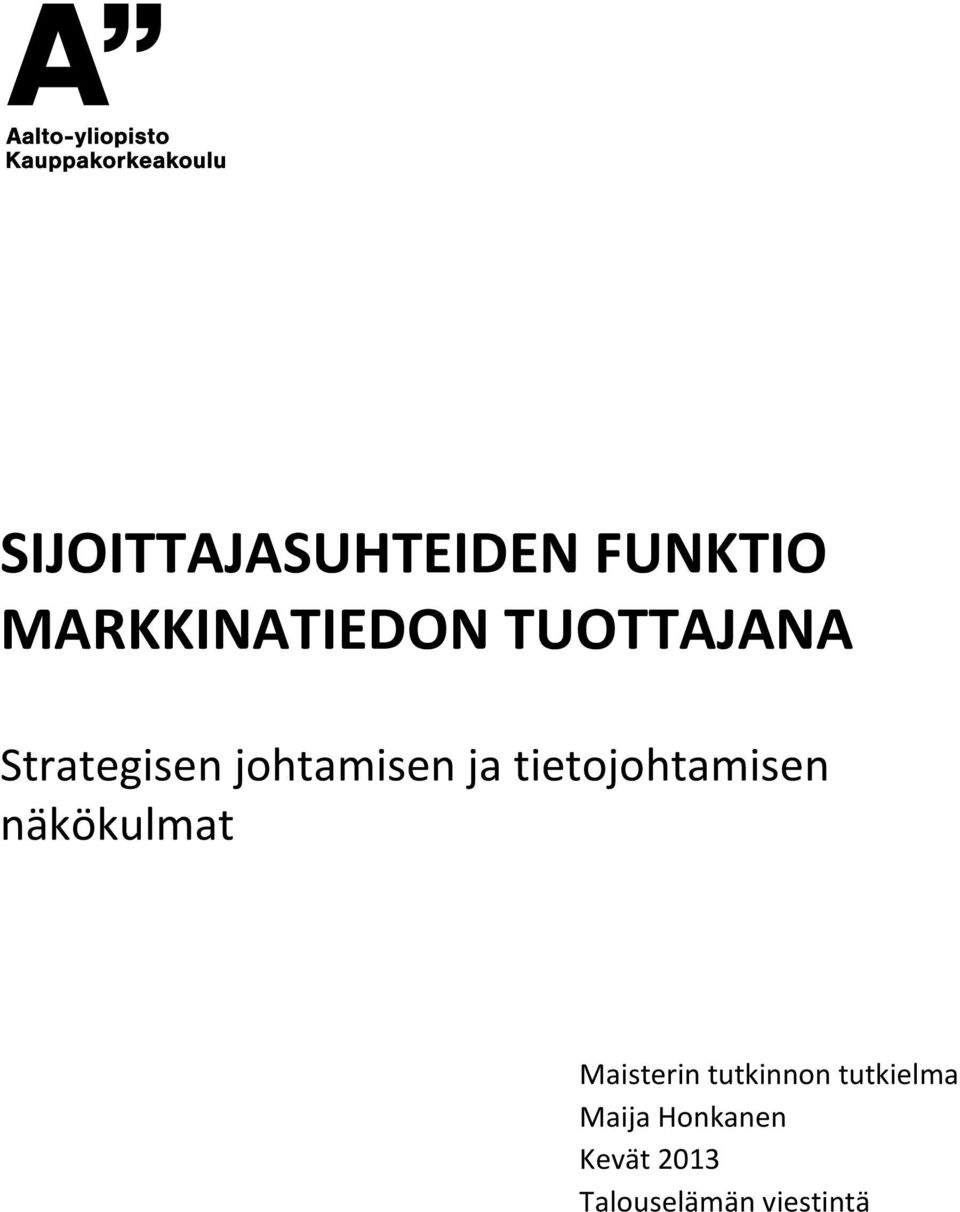 tietojohtamisen näkökulmat Maisterin tutkinnon