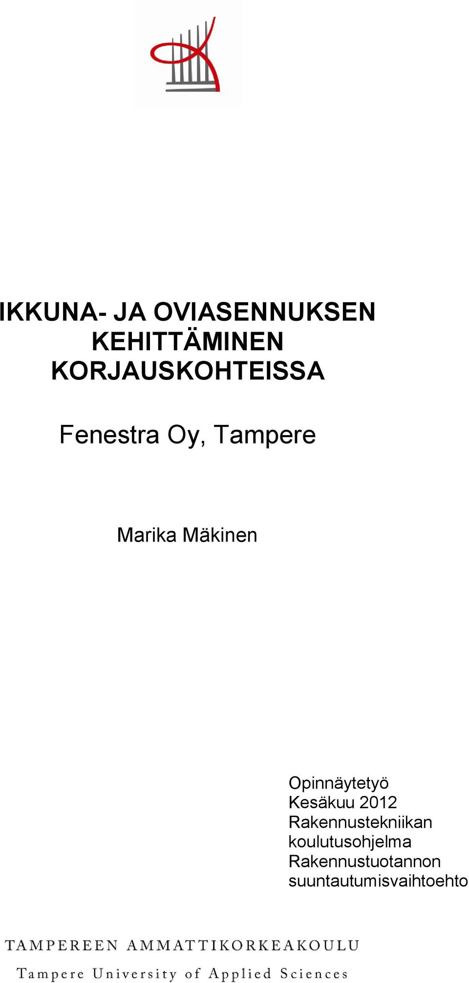 Mäkinen Opinnäytetyö Kesäkuu 2012