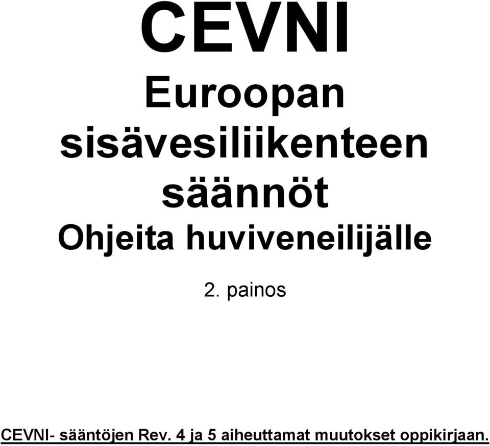 painos CEVNI- sääntöjen Rev.