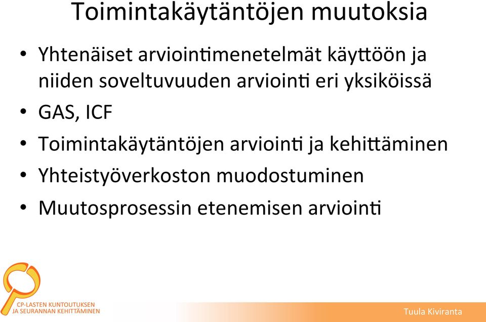 GAS, ICF Toimintakäytäntöjen arvioinf ja kehi8äminen