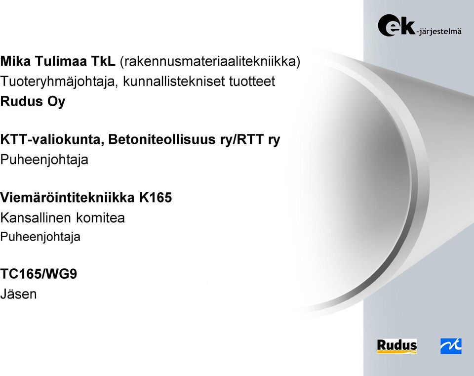 KTT-valiokunta, Betoniteollisuus ry/rtt ry Puheenjohtaja