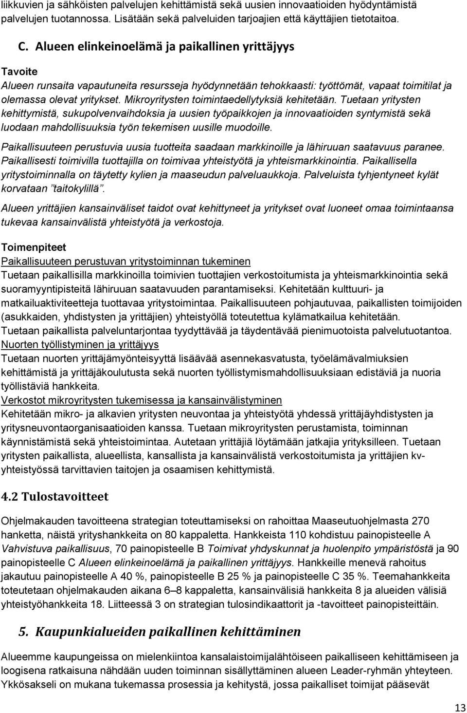 Mikroyritysten toimintaedellytyksiä kehitetään.