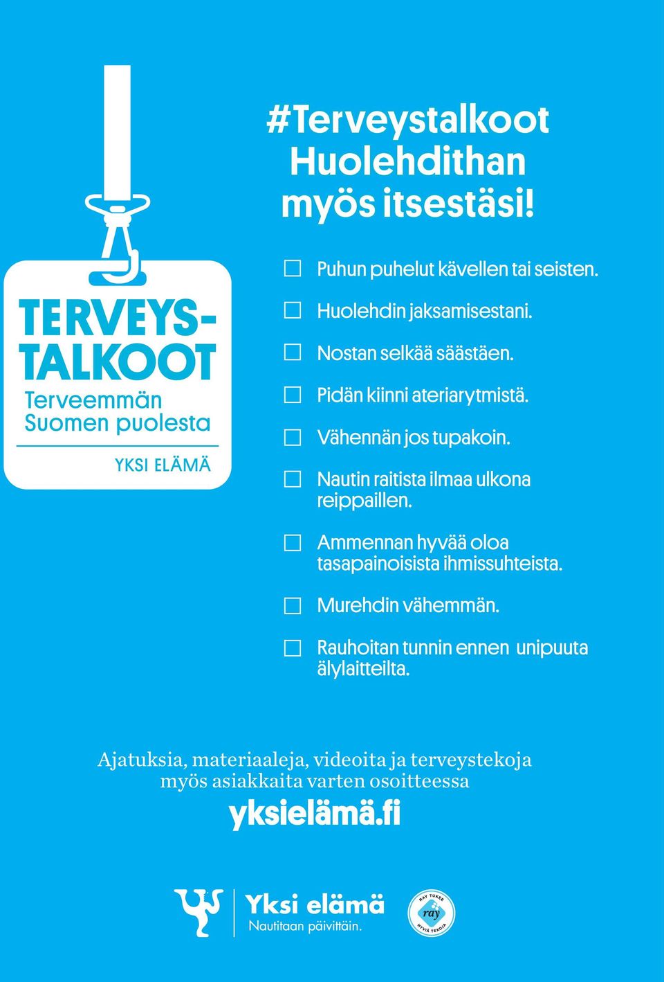 Nautin raitista ilmaa ulkona reippaillen. Ammennan hyvää oloa tasapainoisista ihmissuhteista.