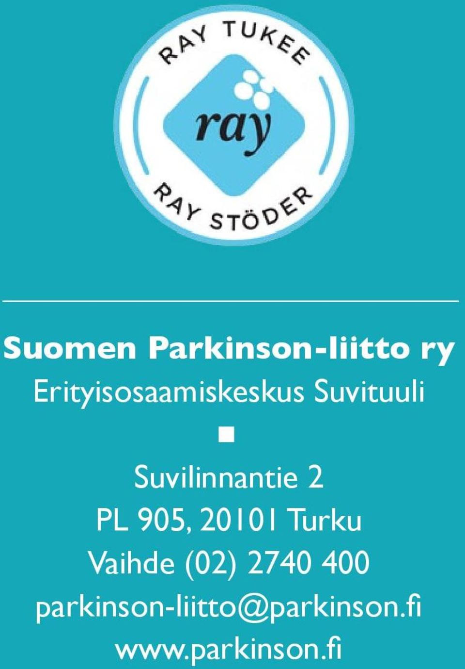 Suvilinnantie 2 PL 905, 20101 Turku