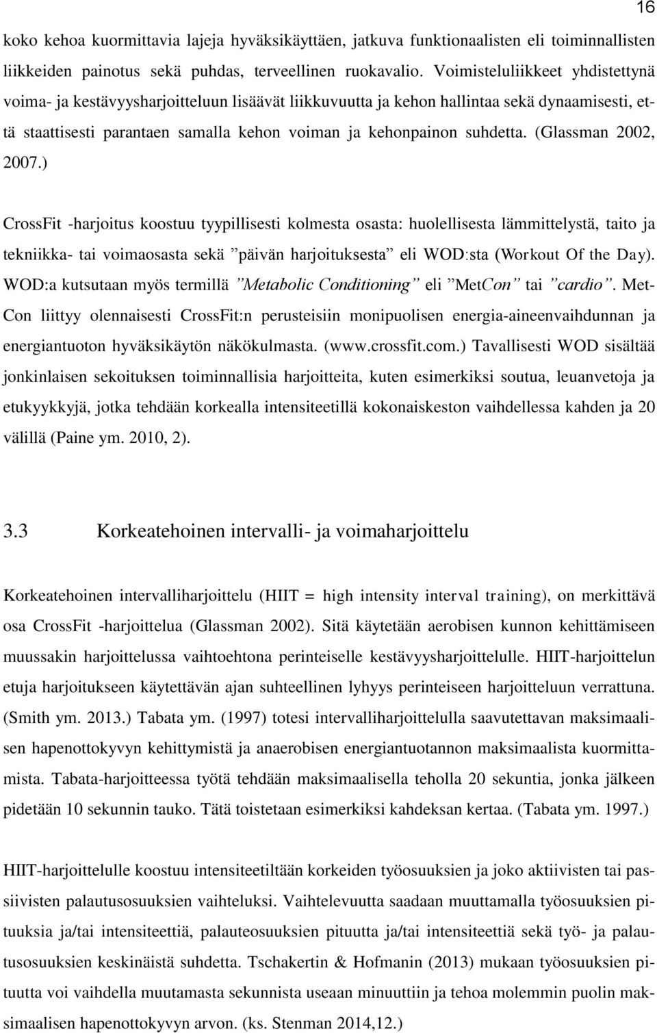 (Glassman 2002, 2007.