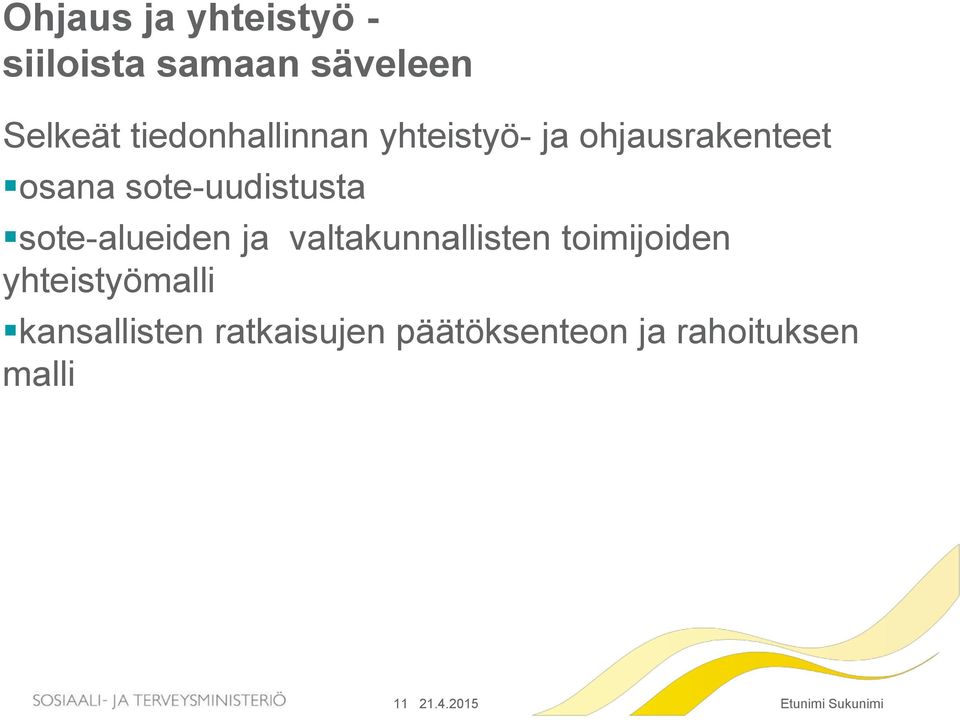 sote-uudistusta sote-alueiden ja valtakunnallisten toimijoiden