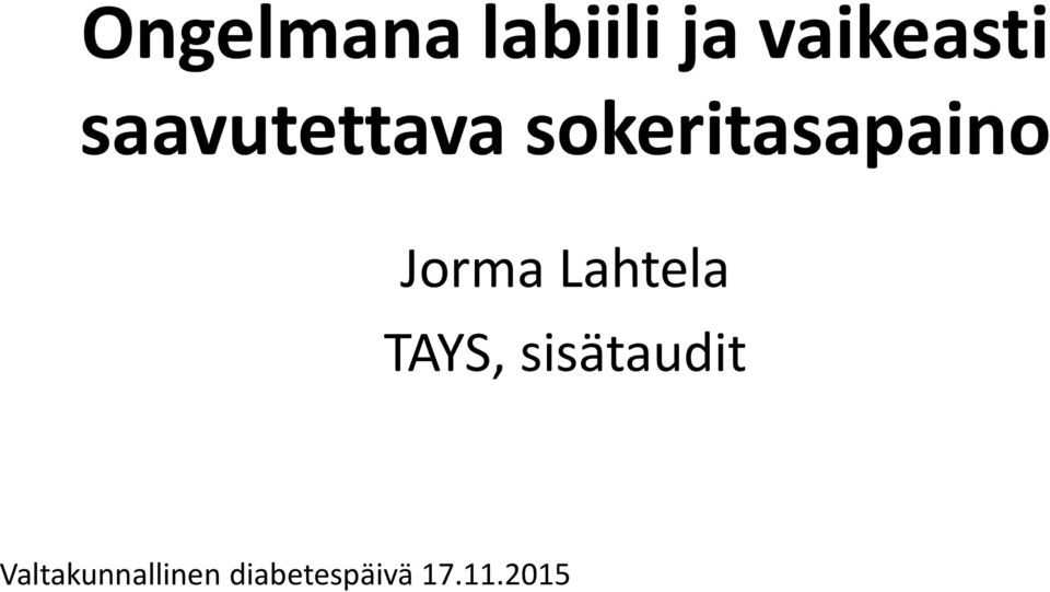 Jorma Lahtela TAYS, sisätaudit