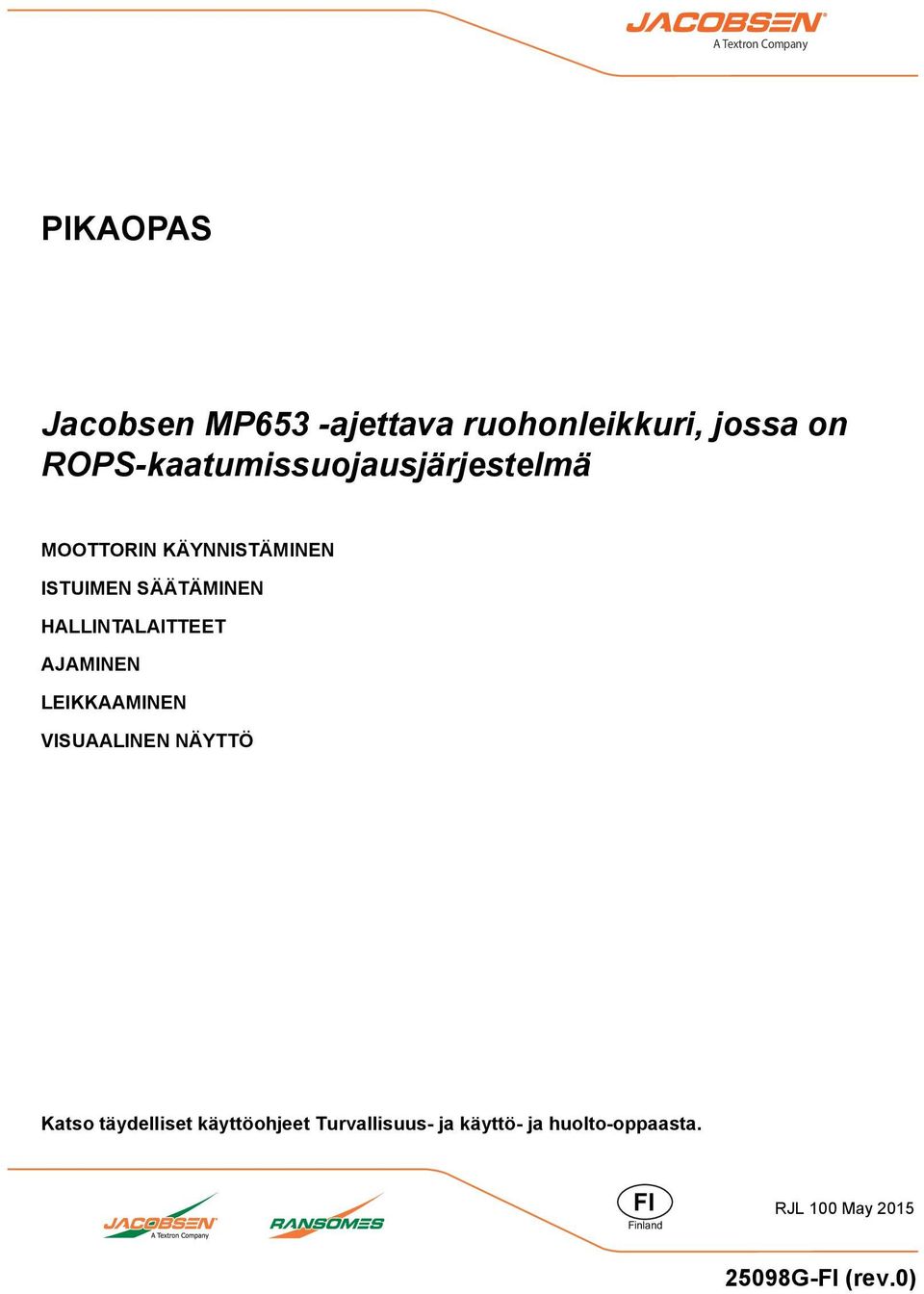 Jacobsen MP653 -ajettava ruohonleikkuri, jossa on  ROPS-kaatumissuojausjärjestelmä - PDF Free Download