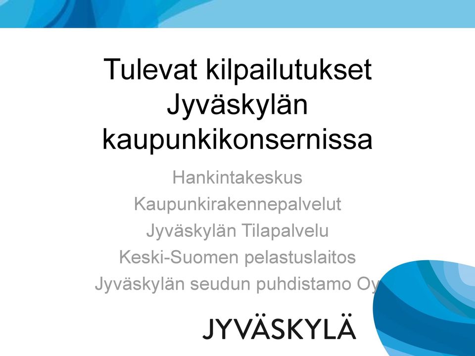Kaupunkirakennepalvelut Jyväskylän