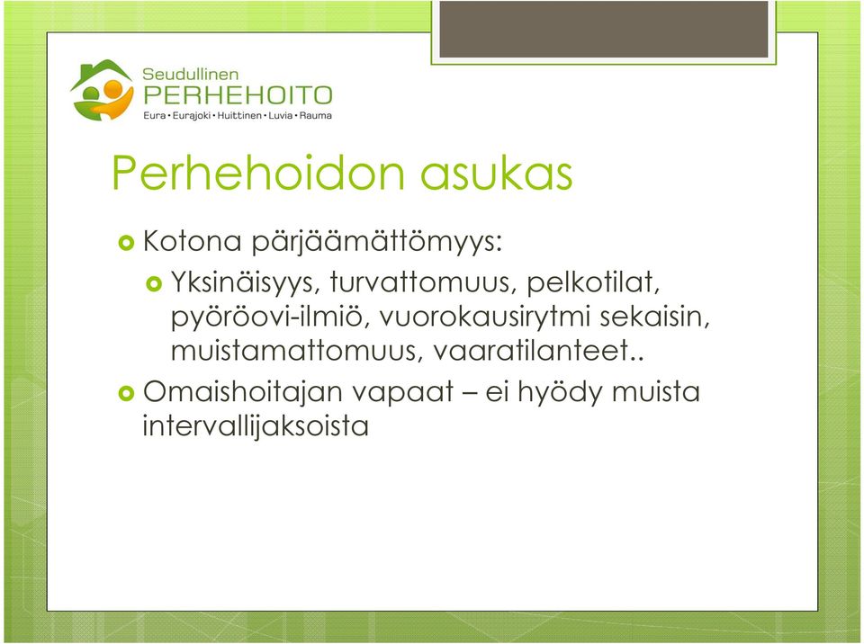 pyöröovi-ilmiö, vuorokausirytmi sekaisin,