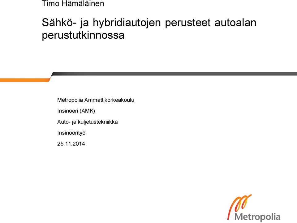 Metropolia Ammattikorkeakoulu Insinööri