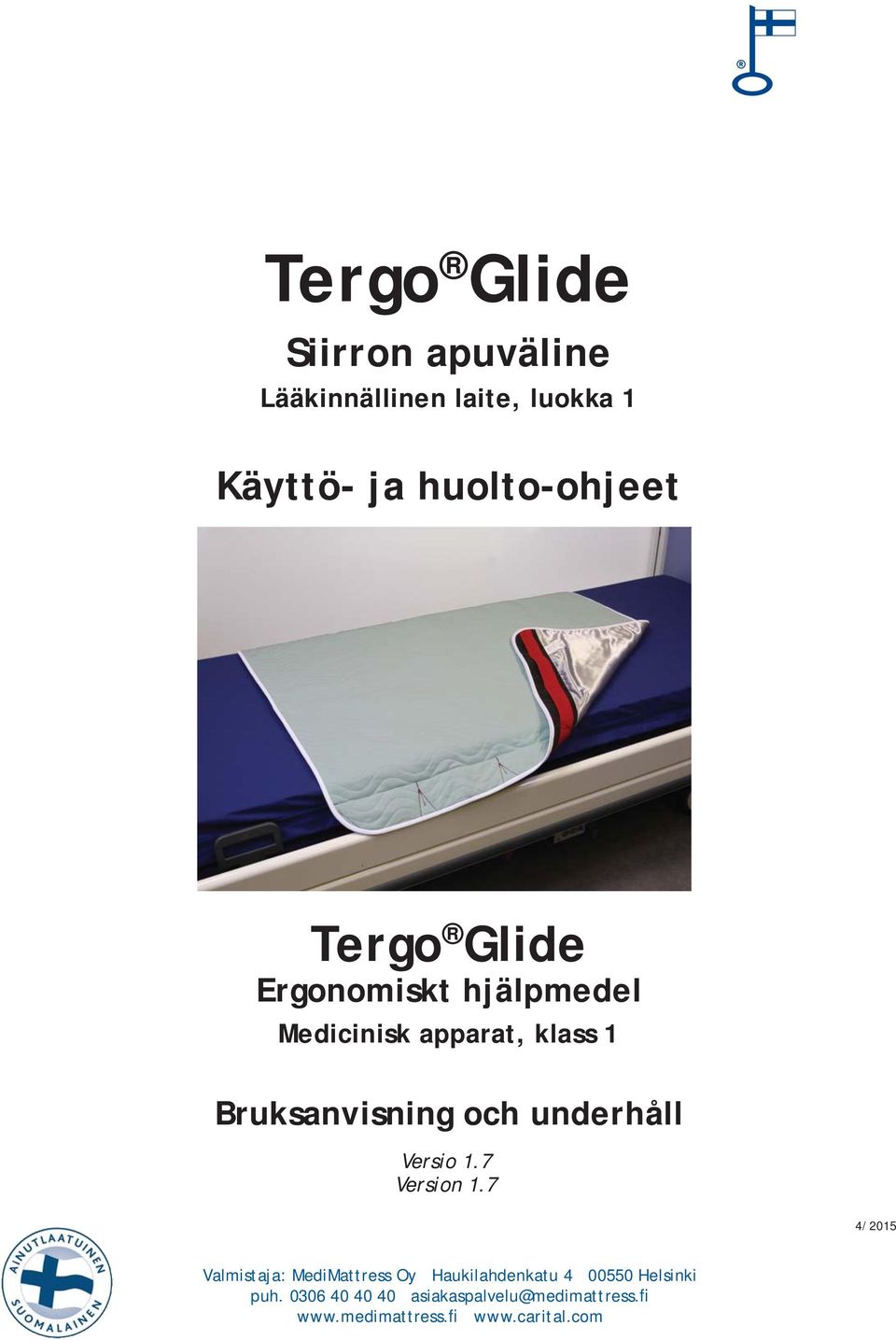 Ergonomiskt hjälpmedel Medicinisk apparat, klass 1