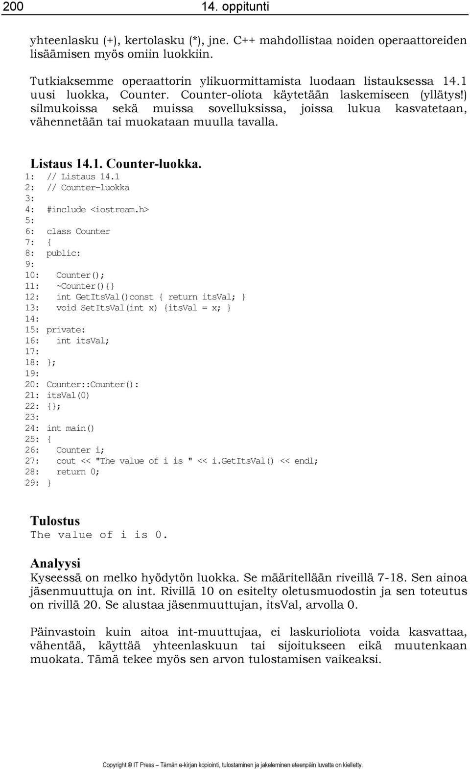 1: // Listaus 14.1 2: // Counter-luokka 3: 4: #include <iostream.