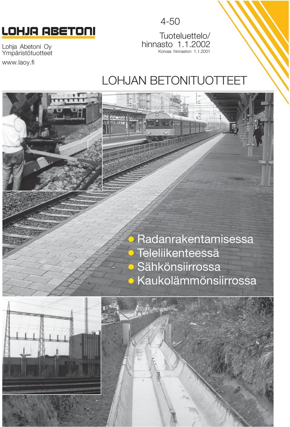 1.2002 Korvaa hinnaston 1.1.2001 LOHJAN