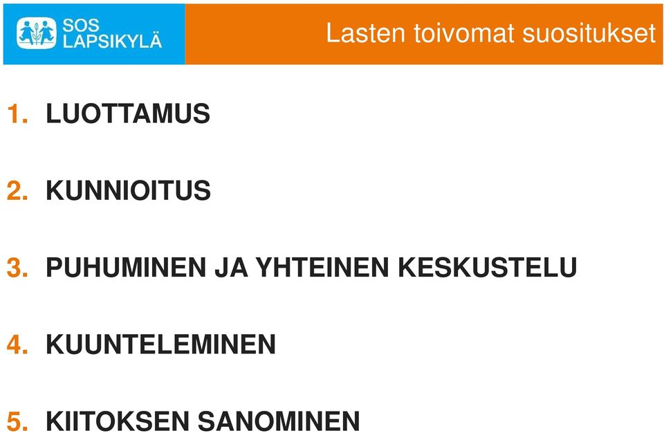 PUHUMINEN JA YHTEINEN KESKUSTELU