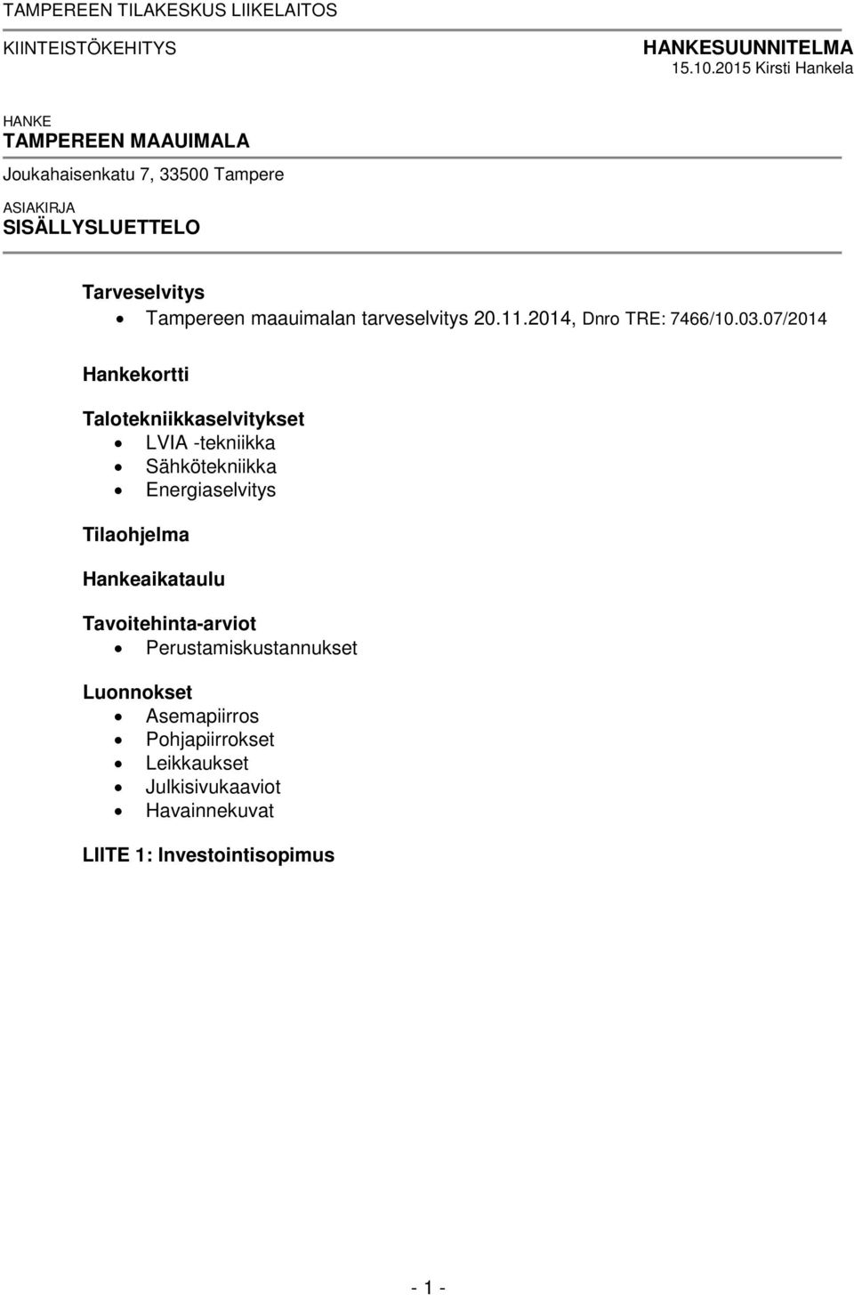maauimalan tarveselvitys 20.11.2014, Dnro TRE: 7466/10.03.