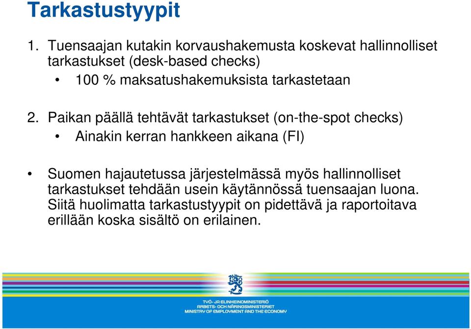 maksatushakemuksista tarkastetaan 2.