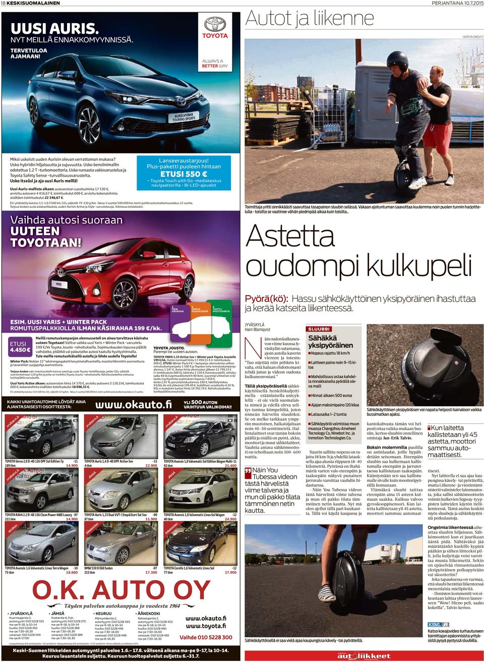 Usko itseäsi ja aja uusi Auris meillä!