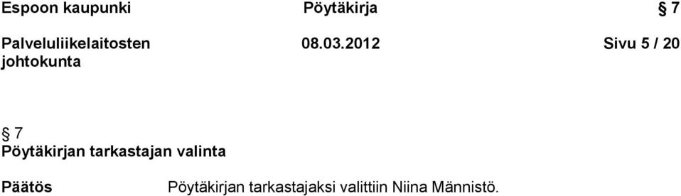 tarkastajan valinta Pöytäkirjan