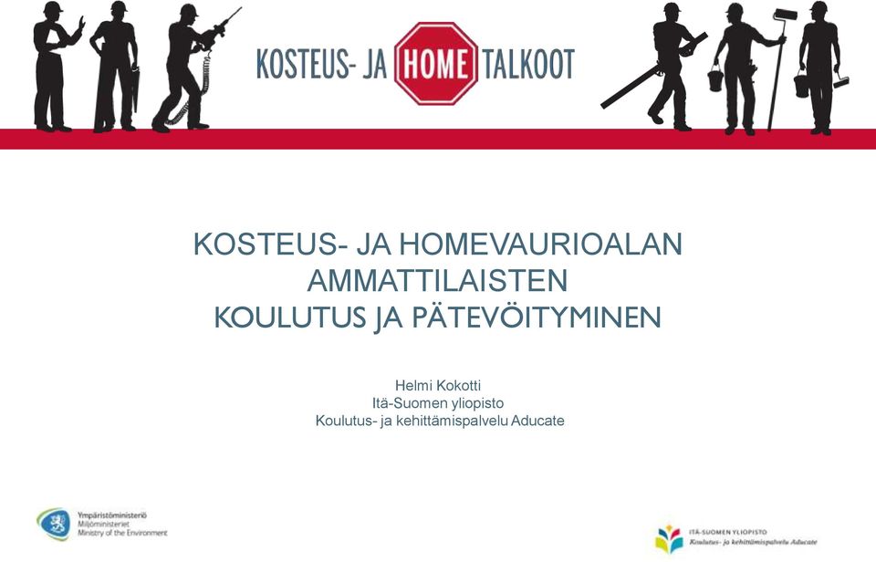 PÄTEVÖITYMINEN Helmi Kokotti