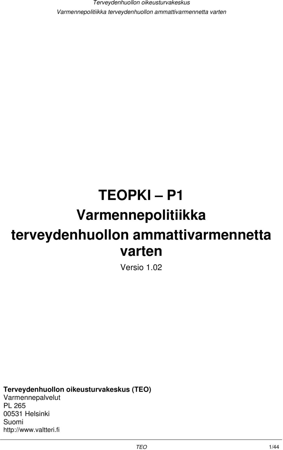 02 Terveydenhuollon oikeusturvakeskus (TEO)