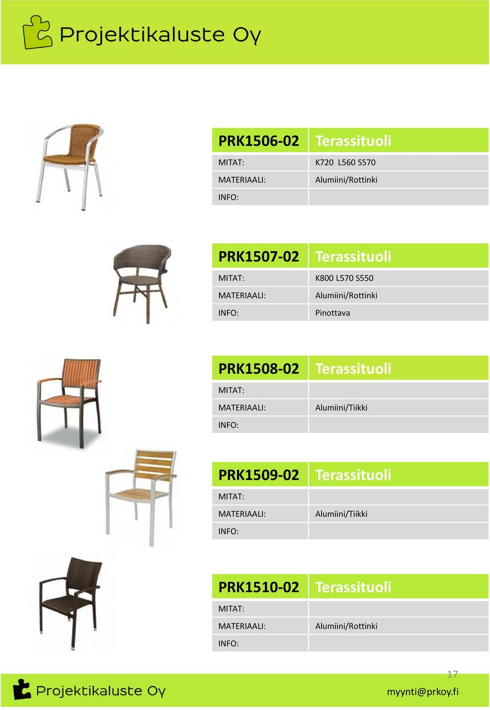 Pinottava PRK1508-02 Terassituoli Alumiini/Tiikki PRK1509-02