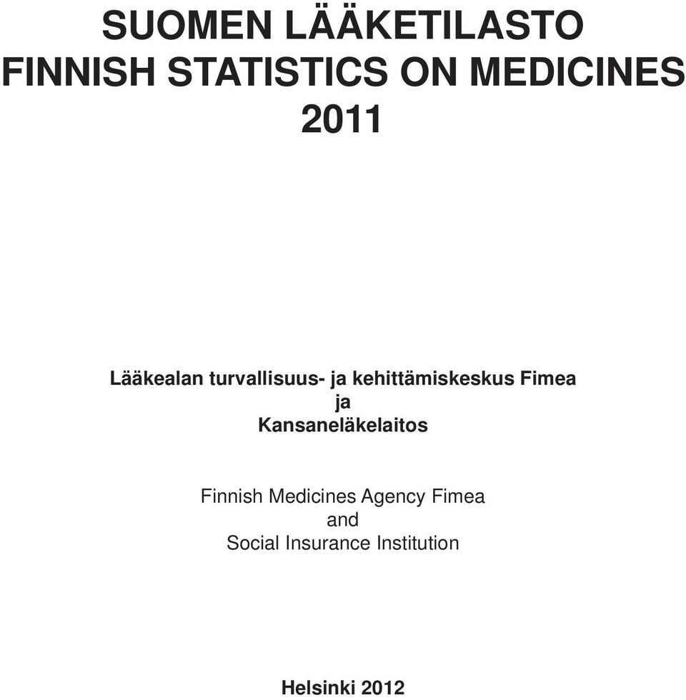 Fimea ja Kansaneläkelaitos Finnish Medicines Agency