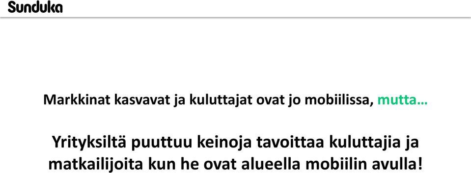 keinoja tavoittaa kuluttajia ja