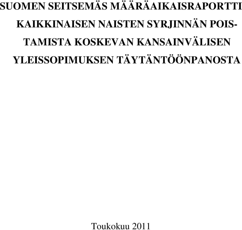 TAMISTA KOSKEVAN KANSAINVÄLISEN