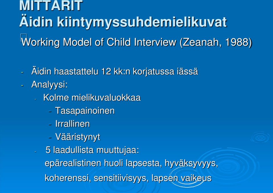 mielikuvaluokkaa - Tasapainoinen - Irrallinen - Vääristynyt - 5 laadullista