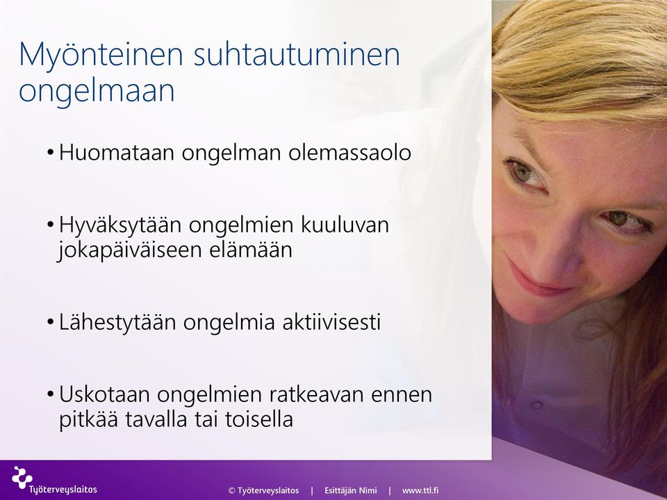 jokapäiväiseen elämään Lähestytään ongelmia