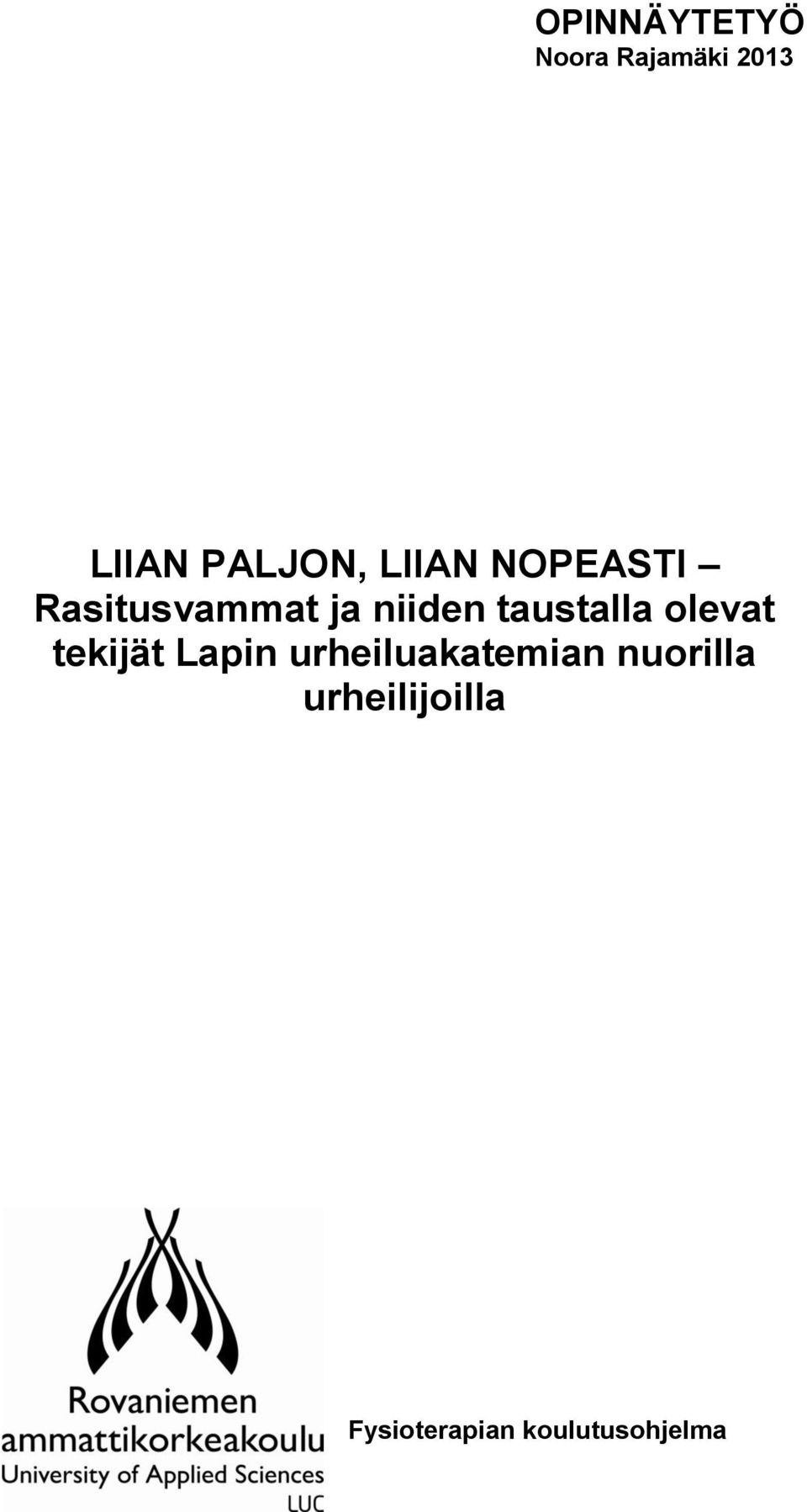 taustalla olevat tekijät Lapin