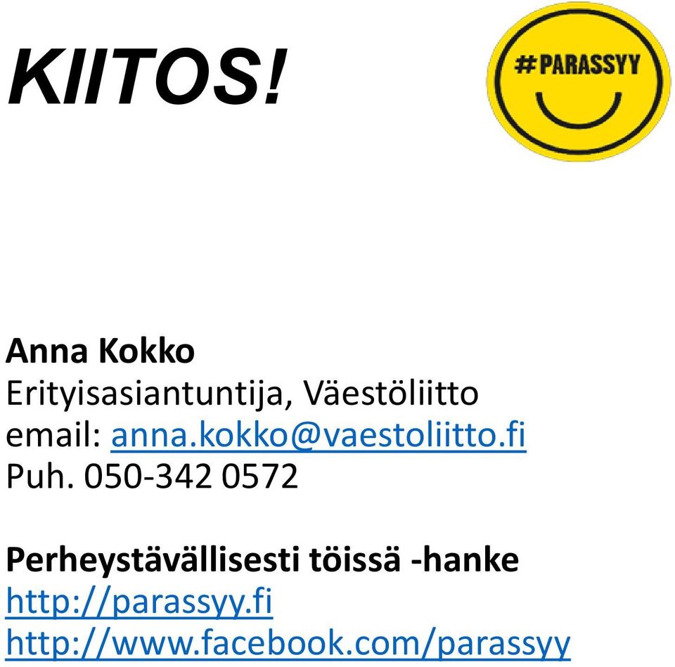 email: anna.kokko@vaestoliitto.fi Puh.