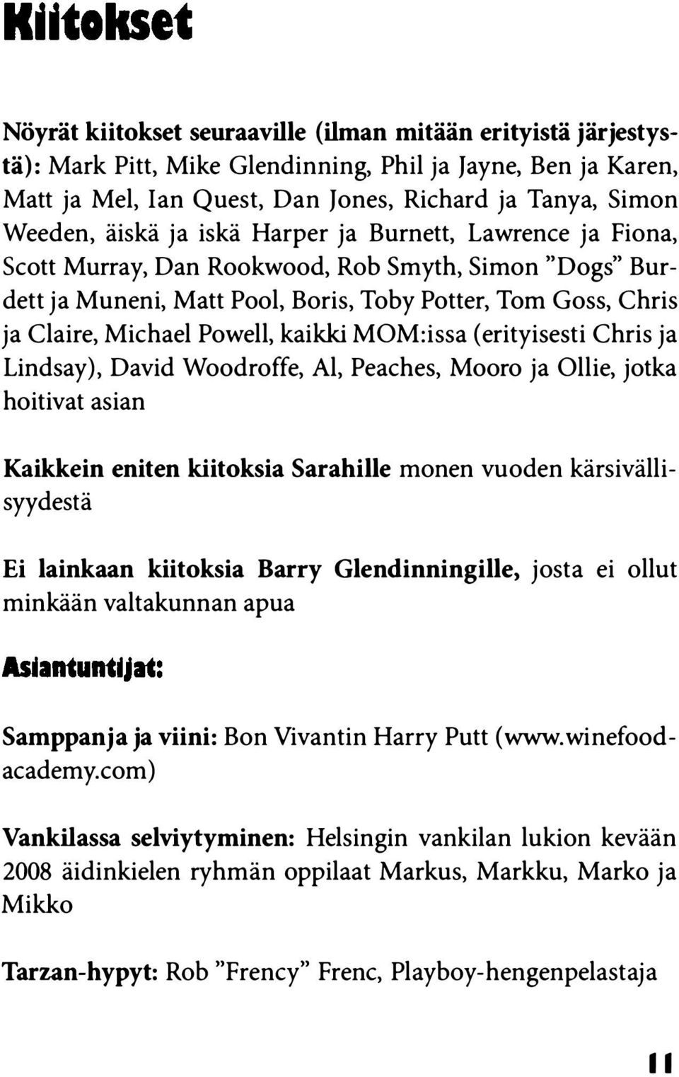 I-kirjain haluta jotta kimmoisuus te isku asia