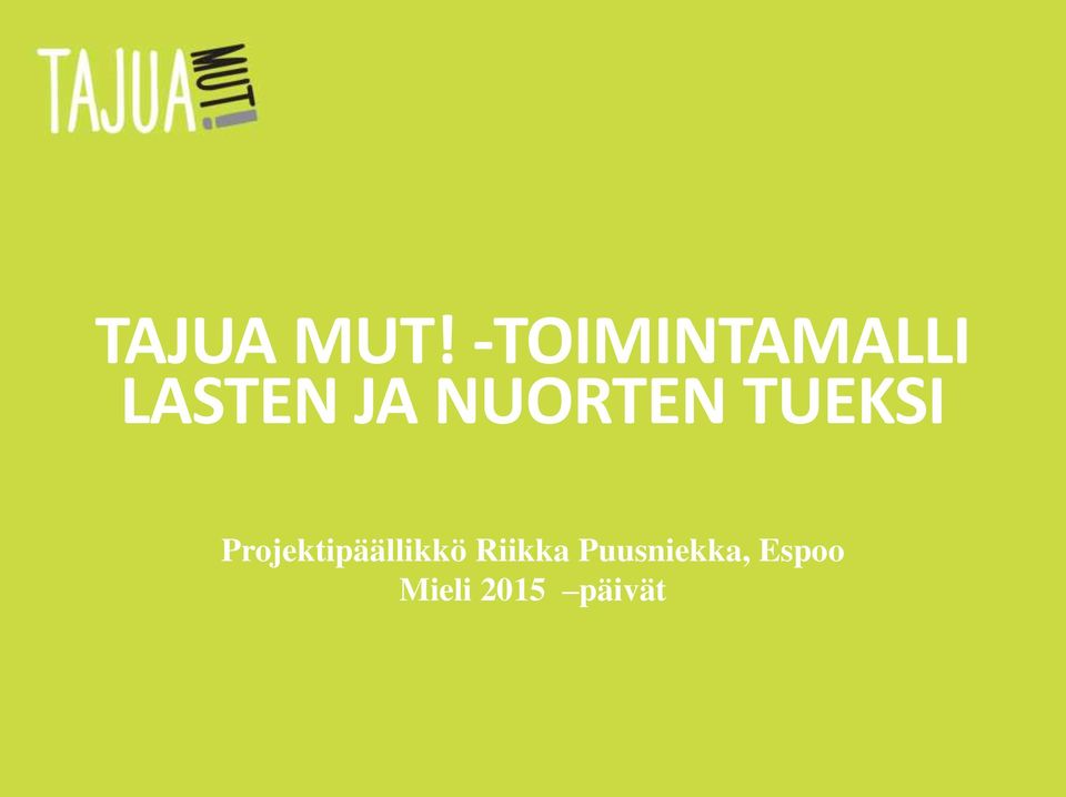 NUORTEN TUEKSI