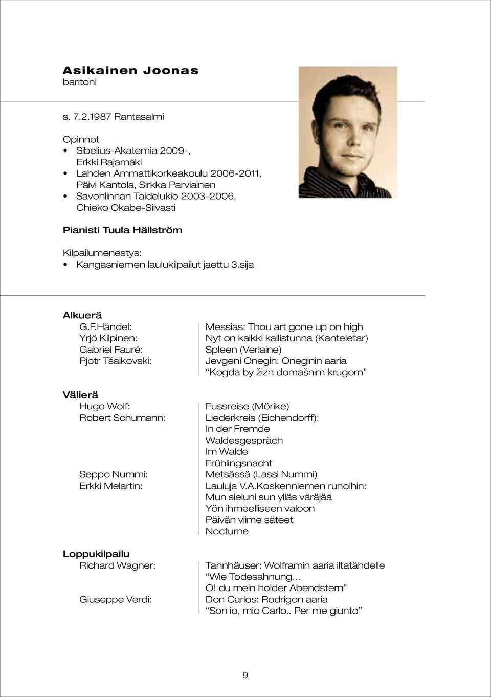 Hällström Kilpailumenestys: Kangasniemen laulukilpailut jaettu 3.sija G.F.