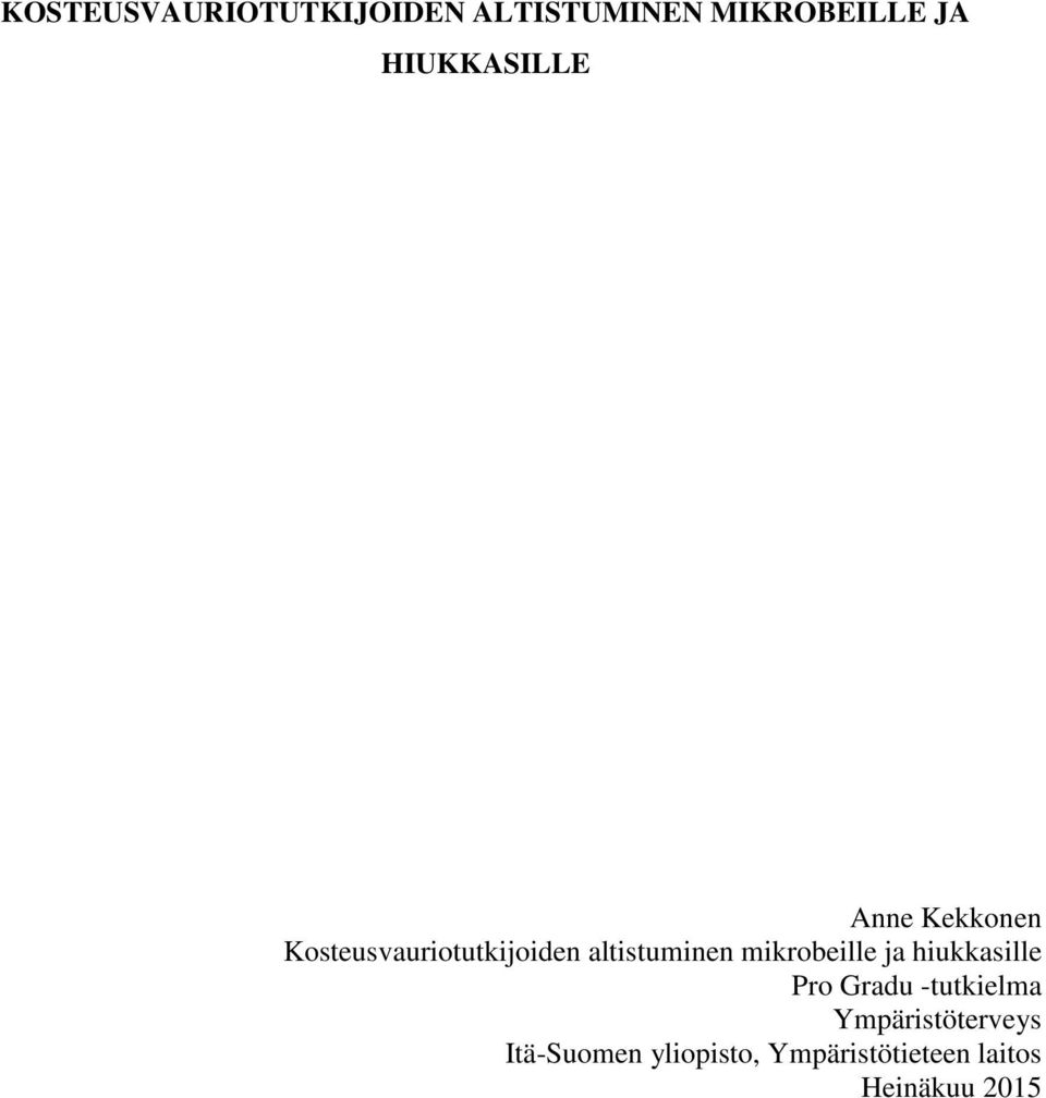 altistuminen mikrobeille ja hiukkasille Pro Gradu -tutkielma