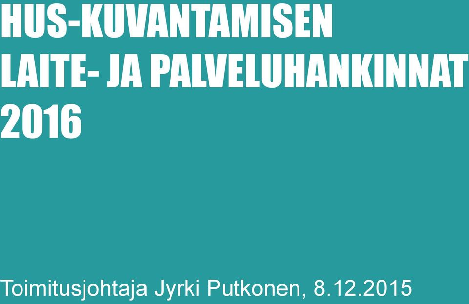 PALVELUHANKINNAT 2016