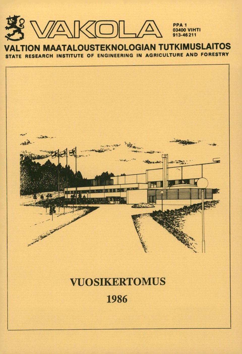 TUTKIMUSLAITOS STATE RESEARCH INSTITUTE OF