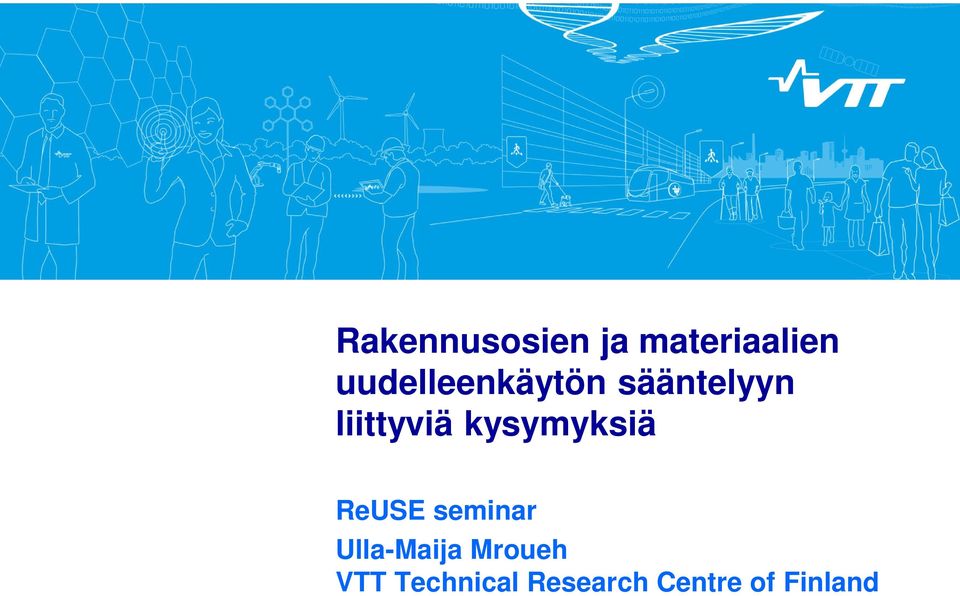 kysymyksiä ReUSE seminar Ulla-Maija