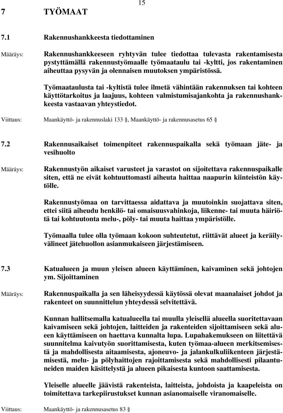 olennaisen muutoksen ympäristössä.