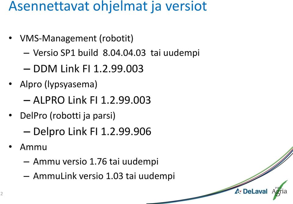 003 Alpro (lypsyasema) ALPRO Link FI 1.2.99.